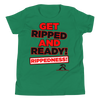 RIPPEDNESS! Boys Youth - Premium Branded Design (Short Sleeve) Motivational Text T-Shirt with "GET RIPPED AND READY!" Text Logo