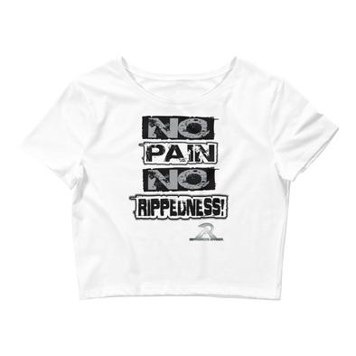 RIPPEDNESS! Women’s - Premium Branded Design (Short Sleeve) Motivational Crop Tee with "NO PAIN NO RIPPEDNESS!" Text Logo